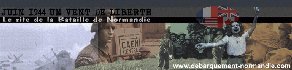 JUIN 1944 UN VENT DE LIBERTE . Cliquez sur la bannire pour accder au site
